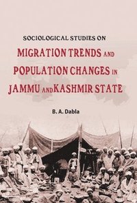 bokomslag Migration Trends And Population Changes In Jammu And Kashmir