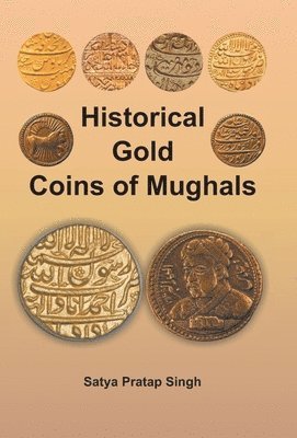 Historical Gold Coins of Mughals 1