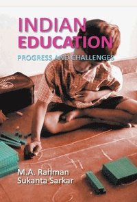 bokomslag Indian Education Progress And Challenges