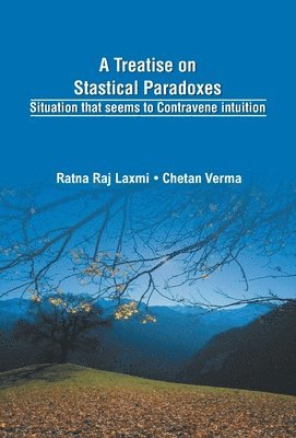 bokomslag Treatise on Statistical Paradoxes Stuation that seems to Contravene Intuition