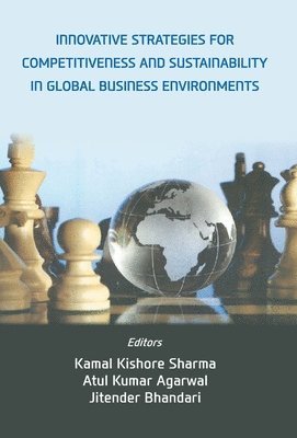 bokomslag Innovative Strategies For Competitiveness And Sustainability In Global business Enviornments