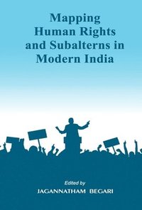 bokomslag Mapping Human Rights and Subalterns in Modern India