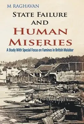 M Raghavan - State Failure and Human Miseries, Inbunden. Tillgänglighet: Lägg i varukorg
