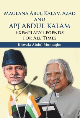 Maulana Abul Kalam Azad and APJ Abdul Kalam 1