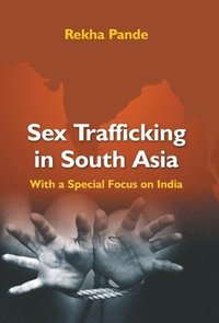 bokomslag Sex Trafficking In South Asia