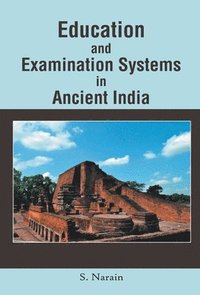 bokomslag Education and Examination Systems in Ancient India