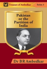 bokomslag Pakistan or the Partition of India