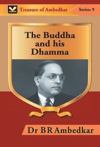 bokomslag The Buddha and his Dhamma