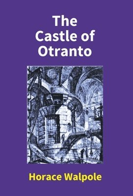 Horace Walpole - Castle of Otranto, Häftad