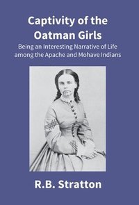 bokomslag Captivity Of The Oatman Girls