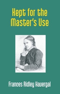 bokomslag Kept for the Master's Use