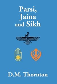 bokomslag Parsi, Jaina And Sikh