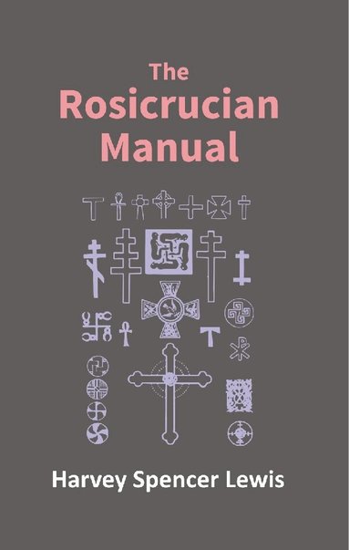 H. Spencer Lewis - Rosicrucian Manual, Häftad