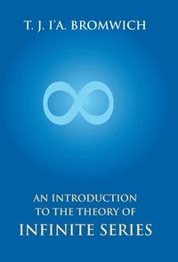 bokomslag An Introduction To The Theory Of Infinite Series