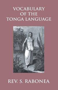 bokomslag Vocabulary Of The Tonga Language Arranged In Alphabetical Order