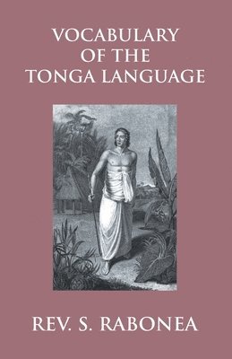 Vocabulary Of The Tonga Language Arranged In Alphabetical Order 1