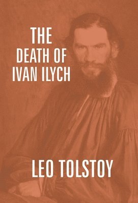Leo Tolstoy - Death of Ivan Ilych, Inbunden