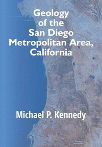 bokomslag Geology Of The San Diego Metropolitan Area, California No.200 No.200