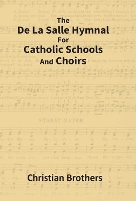 bokomslag De La Salle Hymnal for Catholic Schools and Choirs
