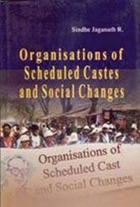 bokomslag Organisations of Scheduled Castes and Social Changes