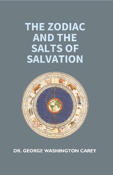 George Washington Garey, Inez Eudora Perry - Zodiac and the Salts of Salvation, Häftad