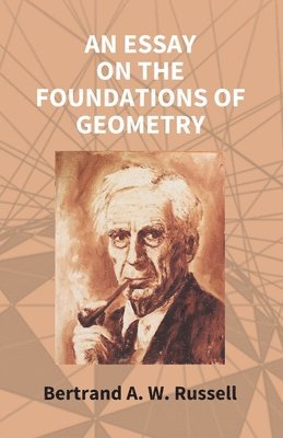 bokomslag An Essay On The Foundations Of Geometry