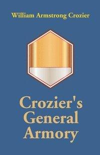 bokomslag Crozier's General Armory