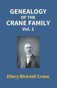 bokomslag Genealogy of the Crane Family (1st Vol)