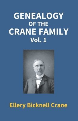 Genealogy of the Crane Family (1st Vol) 1
