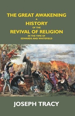 Joseph Tracy - Great Awakening, Häftad