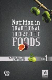 bokomslag Nutrition in Traditional Therapeutic Foods Vol. 1