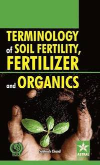 bokomslag Terminology of Soil Fertility, Fertilizer and Organics