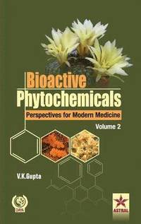 bokomslag Bioactive Phytochemicals Perspectives for Modern Medicine Volume 2