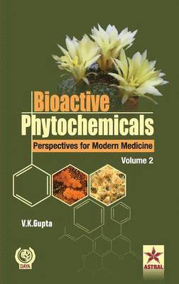 Bioactive Phytochemicals Perspectives for Modern Medicine Volume 2 1