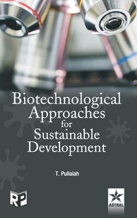 bokomslag Biotechnological Approaches for Sustainable Development