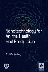 bokomslag Nanotechnology for Animal Health and Production