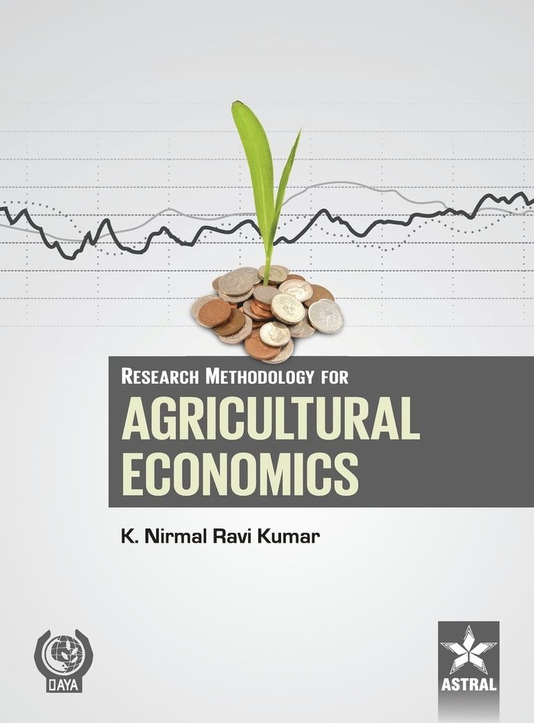 K N Ravi Kumar, K. N. Ravi Kumar - Research Methodology for Agricultural Economics, Inbunden