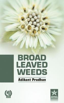 Pradhan, Pradhan  Adhikant, Pradhan Adhikant - Broad Leaved Weeds, Inbunden