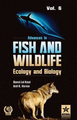 bokomslag Advances in Fish and Wildlife Ecology and Biology Vol. 6