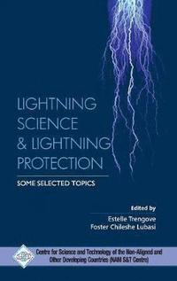 bokomslag Lightning Science and Lightning Protection Some Selected Topics