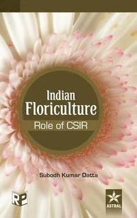 bokomslag Indian Floriculture - Role of Csir