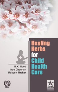 bokomslag Healing Herbs for Child Health Care
