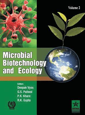 Deepak & Paliwal G S & Khare Vyas, Deepak &. Paliwal G. S. &. Khare Vyas, P Vyas, Deepak & Paliwal, G. S. & Khare, Deepak & Paliwal G. S. & Khare P Vyas - Microbial Biotechnology and Ecology Vol. 2, Inbunden