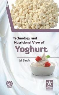 bokomslag Technology and Nutritional View of Yoghurt