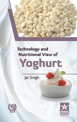 bokomslag Technology and Nutritional View of Yoghurt