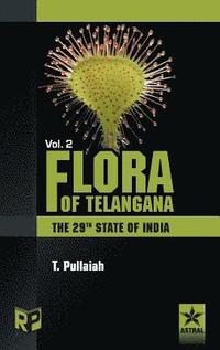 bokomslag Flora of Telangana Vol. 2