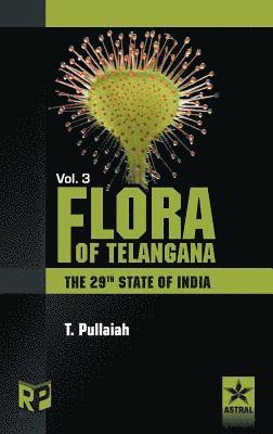 Flora of Telangana Vol. 3