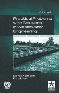 bokomslag Practical Problem with Solution in Waste Water Engineering Vol. 6
