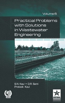 bokomslag Practical Problem with Solution in Waste Water Engineering Vol. 6