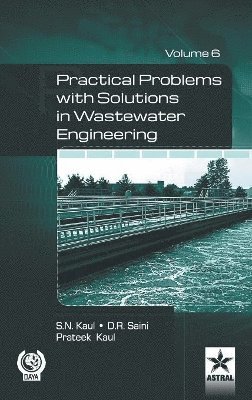 Practical Problem with Solution in Waste Water Engineering Vol. 6 1